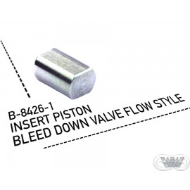 INSERT PISTON BLEED DOWN VALVE FLOW STYLE