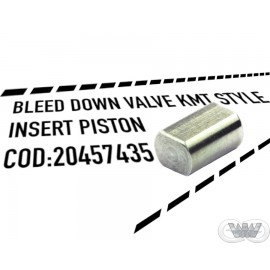 INSERT PISTON KMT STYLE BLEED DOWN VALVE